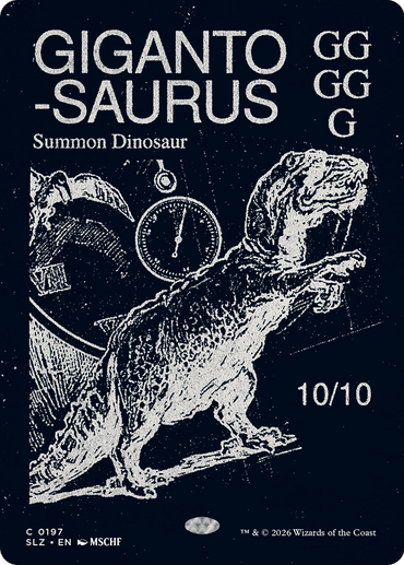 Gigantosaurus (0197) [Secret Lair x MSCHF: The Zeta Set]