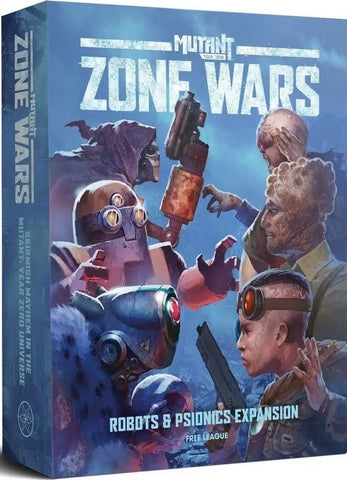 MUTANT: YEAR ZERO ZONE WARS: ROBOTS & PSIONICS EXPANSION