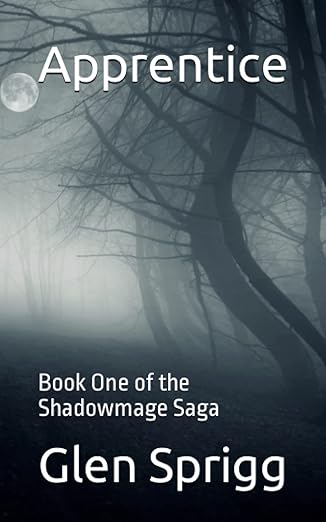 APPRENTICE - SHADOWMAGE SAGA BOOK 1