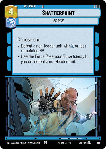 Shatterpoint (581) (Foil) (581) [Legends of the Force]