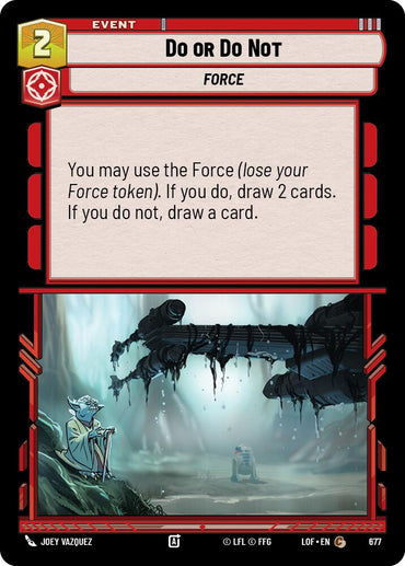Do or Do Not (677) (Foil) (677) [Legends of the Force]