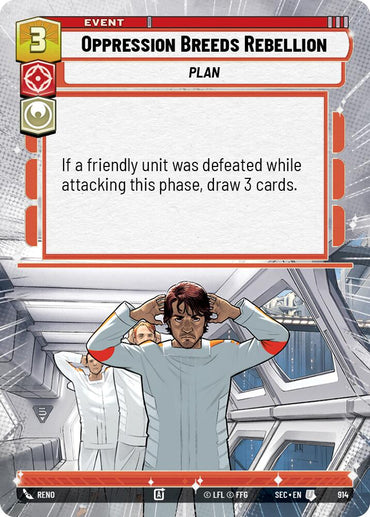 Oppression Breeds Rebellion (914) (Hyperspace Foil) (914) [Secrets of Power]