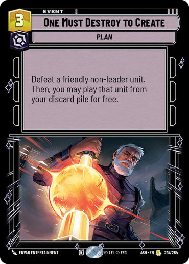 One Must Destroy to Create (247/264) (247/264) [Ashes of the Empire]