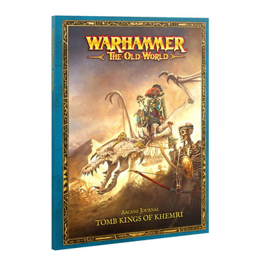 WARHAMMER: THE OLD WORLD ARCANE JOURNAL: TOMB KINGS OF KHEMRI