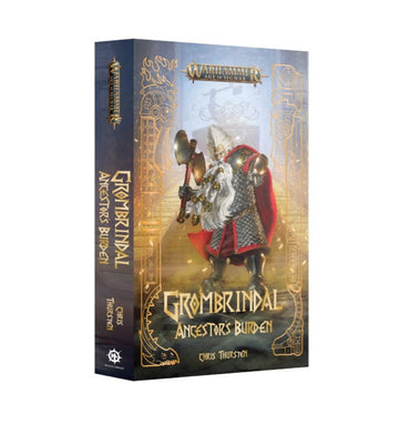 WARHAMMER: AGE OF SIGMAR GROMBRINDAL: ANCESTOR'S BURDEN PAPERBACK