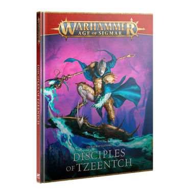 WARHAMMER: AGE OF SIGMAR BATTLETOME DISCIPLES OF TZEENTCH