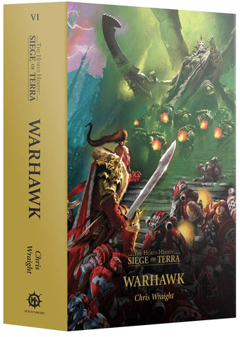 WARHAMMER: THE HORUS HERESY SIEGE OF TERRA WARHAWK PAPERBACK
