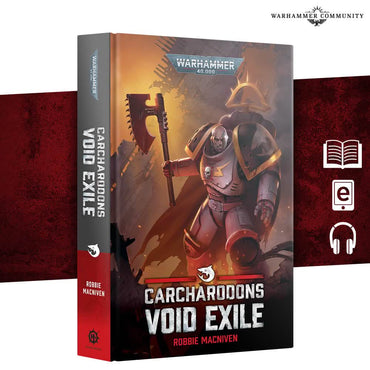 WARHAMMER 40,000 CARCHARODONS VOID EXILE HARDBACK