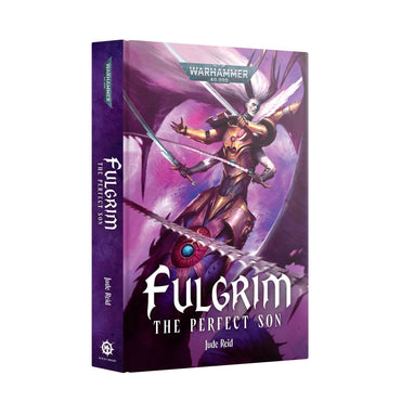 WARHAMMER 40,000 FULGRIM THE PERFECT SON HARDBACK