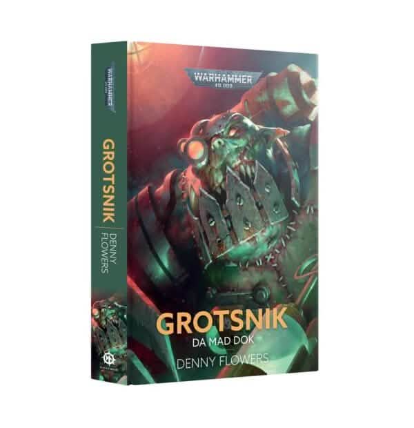 WARHAMMER 40,000 GROTSNIK DA MAD DOK HARDBACK