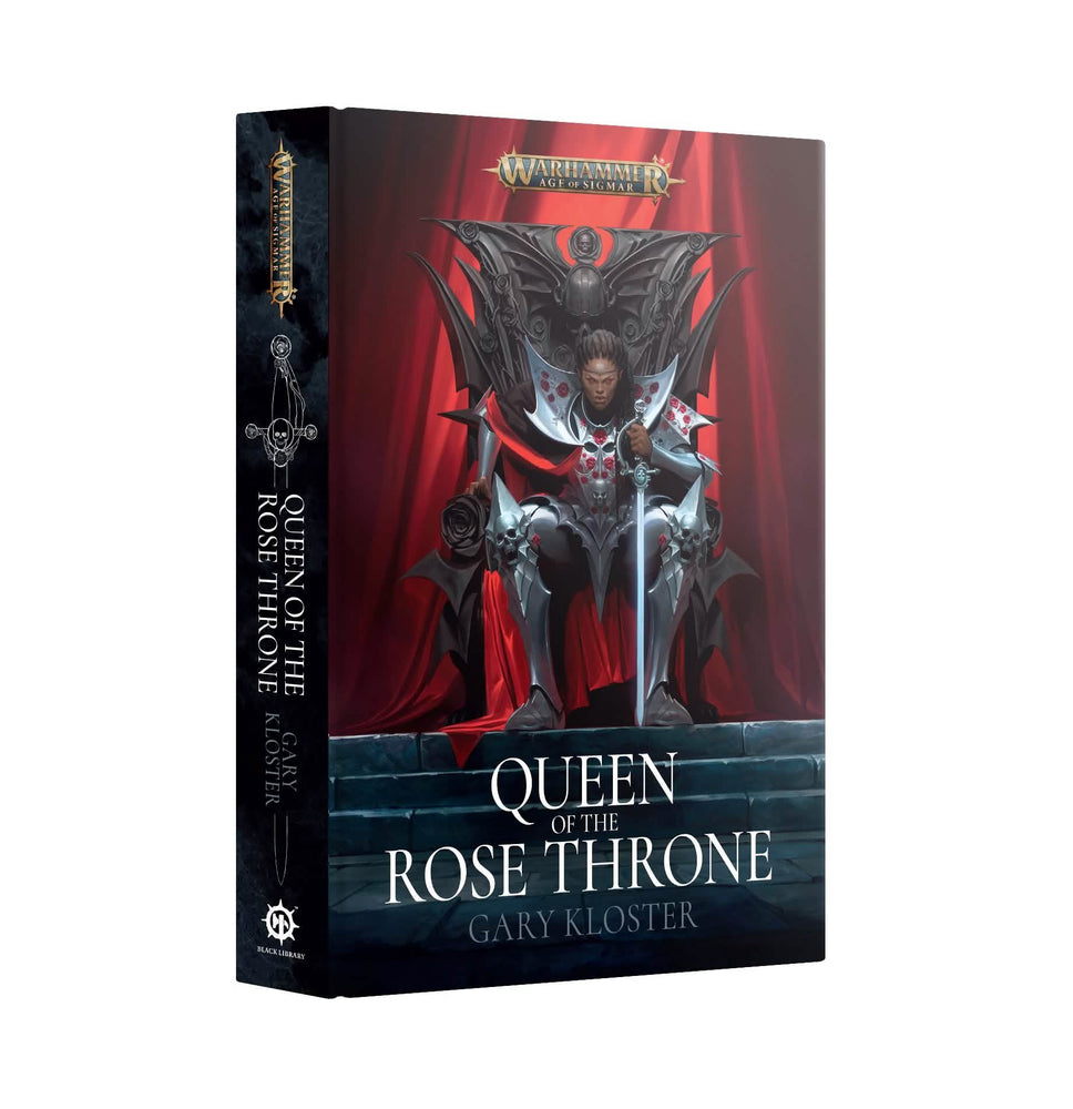 WARHAMMER: AGE OF SIGMAR QUEEN OF THE ROSE THRONE HARDBACK BLACK LIBRARY