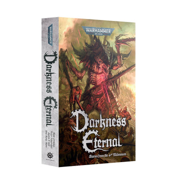 WARHAMMER 40,000 DARKNESS ETERNAL BLACK LIBRARY PAPERBACK