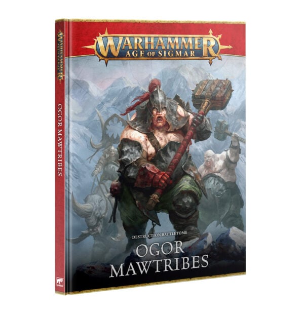 WARHAMMER: AGE OF SIGMAR BATTLETOME: OGOR MAWTRIBES