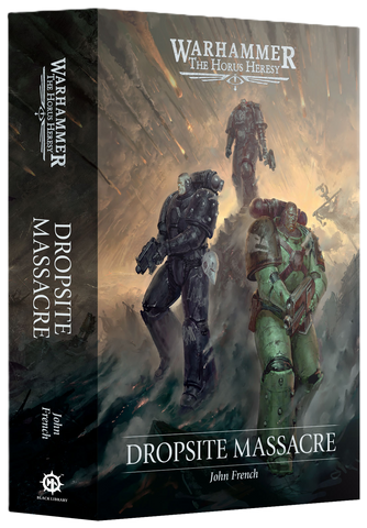 WARHAMMER: THE HORUS HERESY DROPSITE MASSACRE