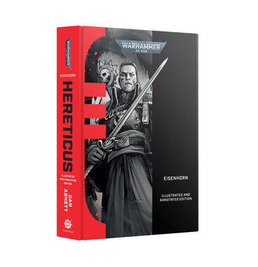 WARHAMMER 40,000 EISENHORN HERETICUS ILLUSTRATED AND ANNOTATED EDITION HARDBACK