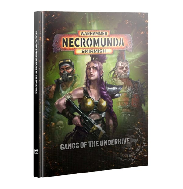 NECROMUNDA GANGS OF THE UNDERHIVE