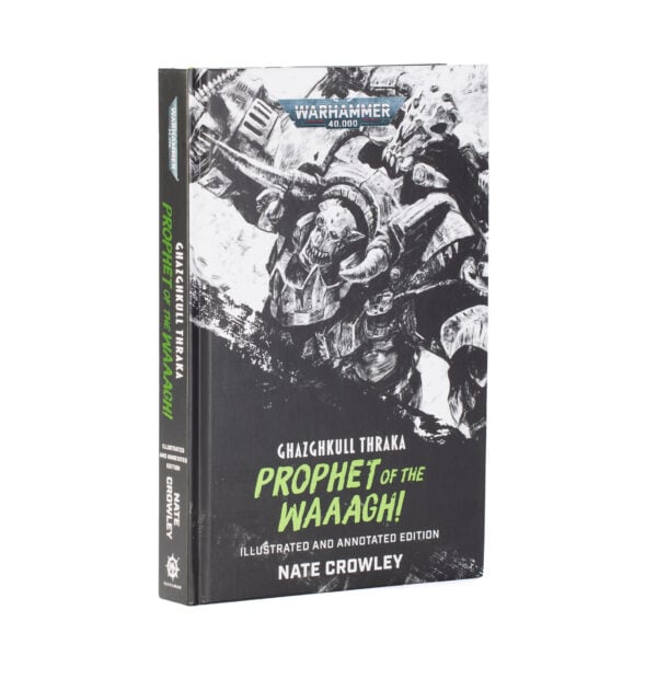WARHAMMER 40,000 GHAZGHKULL THRAKA: PROPHET OF THE WAAAGH! HARDBACK