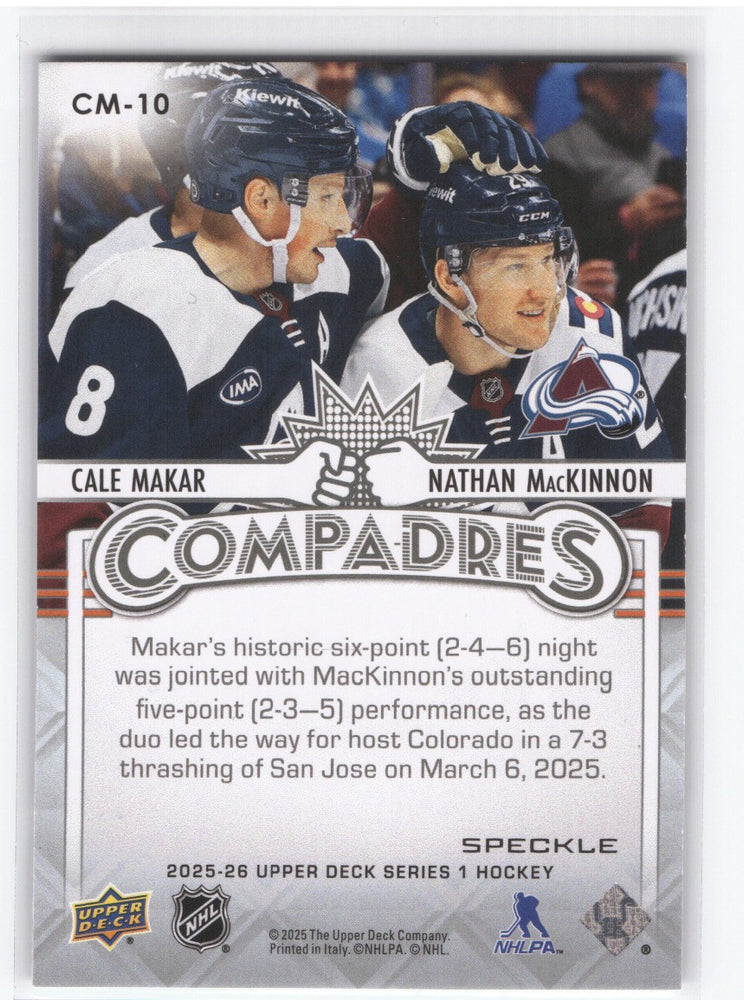 2025-26 Upper Deck Series 1 Compadres Speckle Cm-10 Cale Makar Nathan Mackinnon