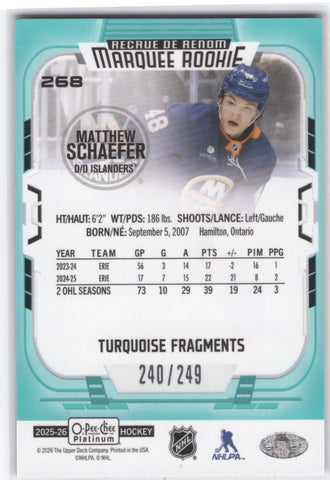 2025-26 Upper Deck O-Pee-Chee Platinum Turquoise Fragments #268 Rookie Rc Matthew Schaefer /249