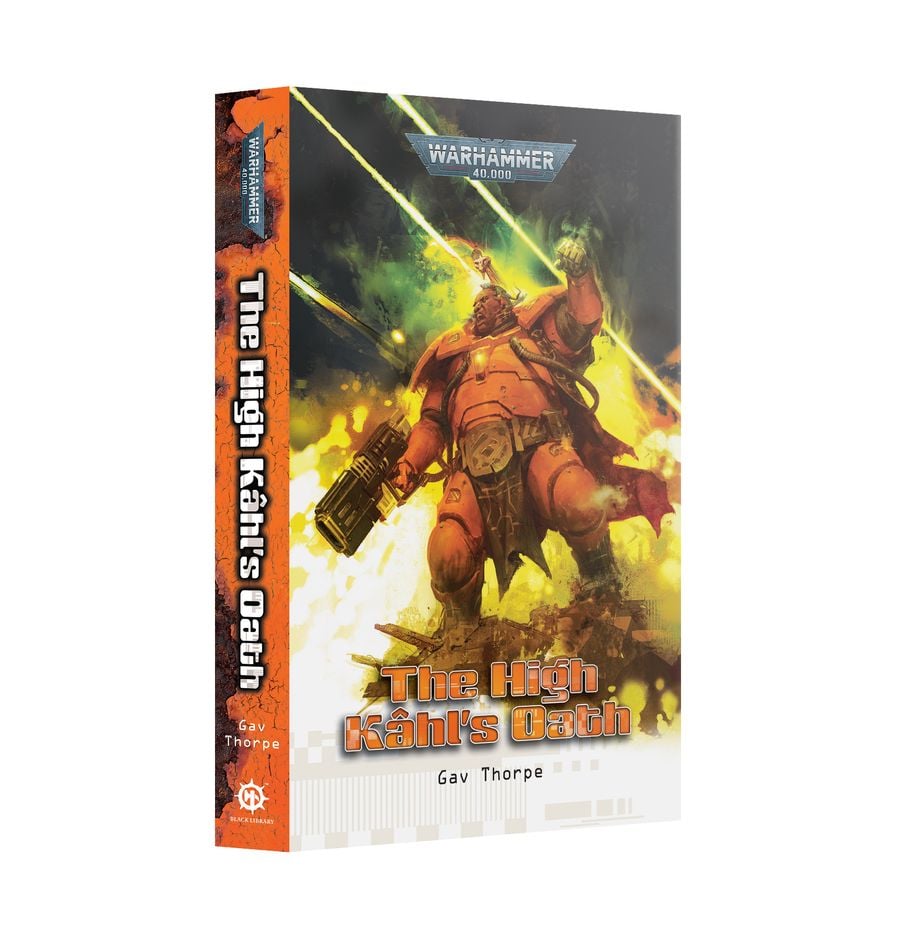 WARHAMMER 40,000 THE HIGH KAHL’S OATH PAPERBACK