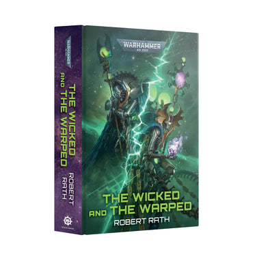 WARHAMMER 40,000 THE WICKED AND THE WARPED HARDBACK