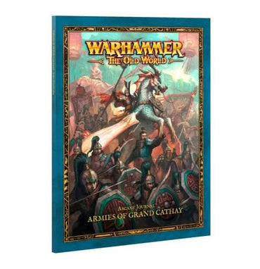 WARHAMMER: THE OLD WORLD ARCANE JOURNAL ARMIES OF GRAND CATHAY SOFTBACK