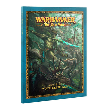 WARHAMMER: THE OLD WORLD WOOD ELF REALMS ARCANE JOURNAL SOFTBACK