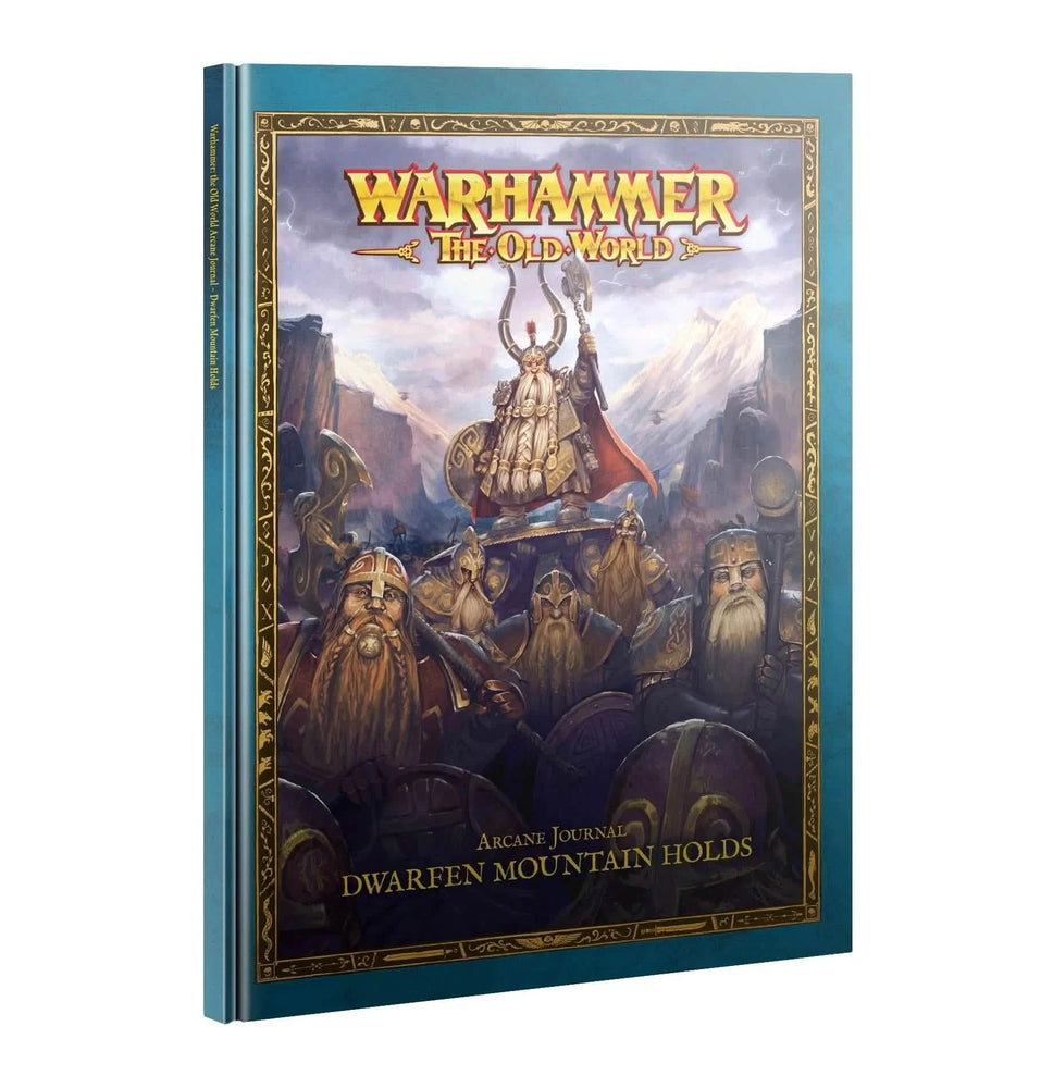 WARHAMMER: THE OLD WORLD: ARCANE JOURNAL: DWARFEN MOUNTAIN HOLDS