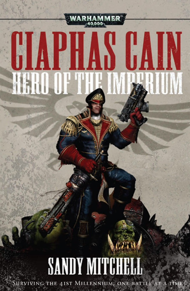 WARHAMMER 40,000 CIAPHAS CAIN: HERO OF THE IMPERIUM
