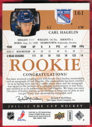 2011-12 Upper Deck The Cup Rookie Auto Patch #161 Rookie Rc Auto Carl Hagelin /62