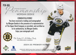2024-25 Upper Deck Premier Penmanship Pen-Mg Auto Morgan Geekie