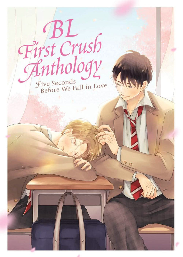 BL FIRST CRUSH ANTHOLOGY: FIVE SECONDS BEFORE WE FALL IN LOVE