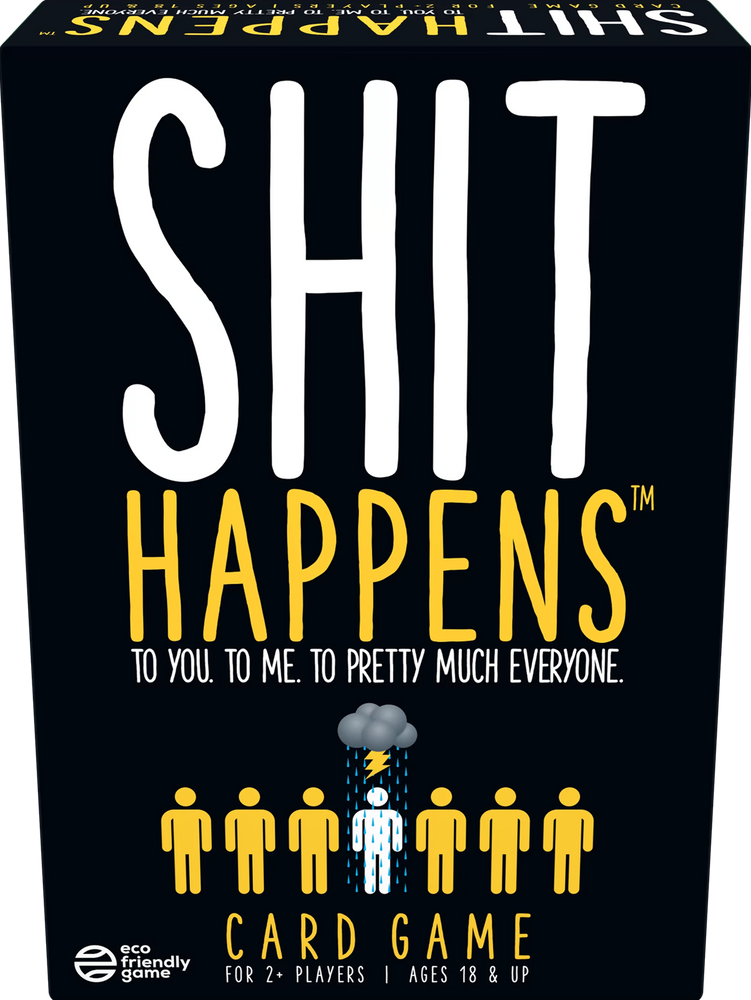 SHIT HAPPENS THE WORLD'S ON FIRE EDITION UNCENSORED