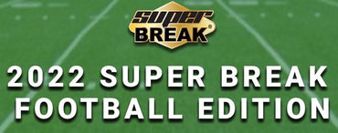 SUPER BREAK FOOTBALL 2022