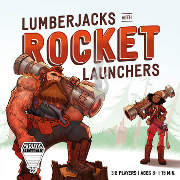 LUMBERJACKS WITH ROCKET LAUNCHERS