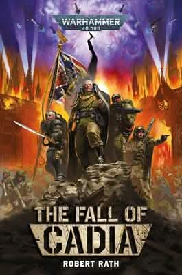 WARHAMMER 40,000 THE FALL OF CADIA (PAPERBACK)