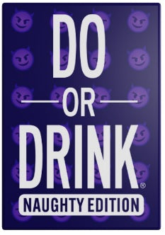 DO OR DRINK NAUGHTY EDITION