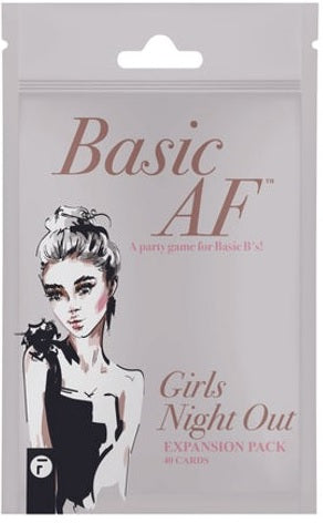 BASIC AF - GIRLS NIGHT OUT