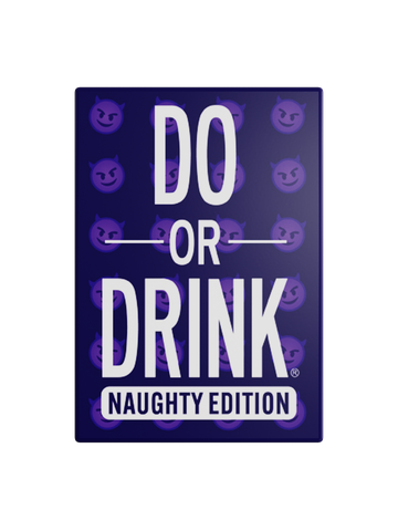 DO OR DRINK NAUGHTY EDITION