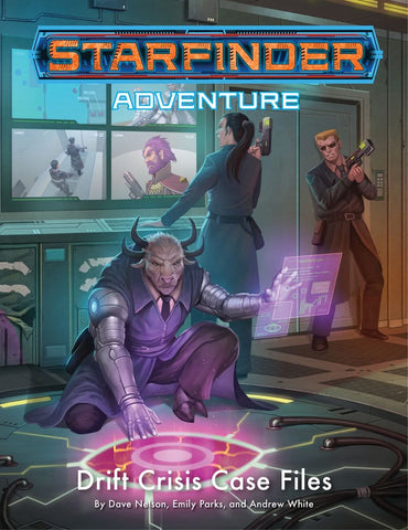 STARFINDER ADVENTURE DRIFT CRISIS CASE FILES