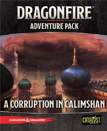 DND DRAGONFIRE ADV CORRUPTION IN CALISHAM