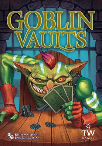 GOBLIN VAULTS