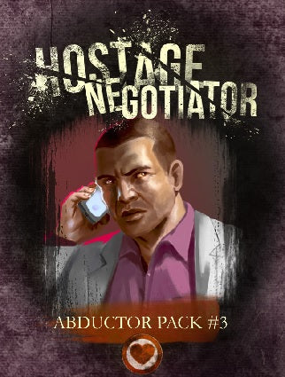 HOSTAGE NEGOTIATOR: ABDUCTOR PACK #3